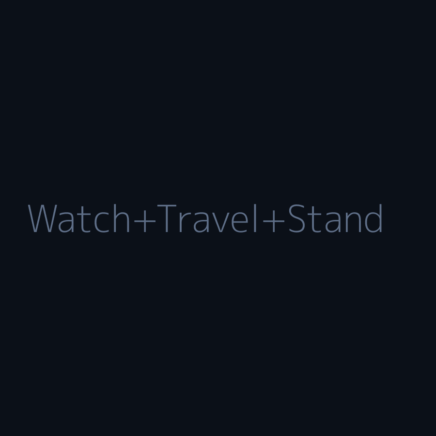 [Preview] Watch Travel Stand