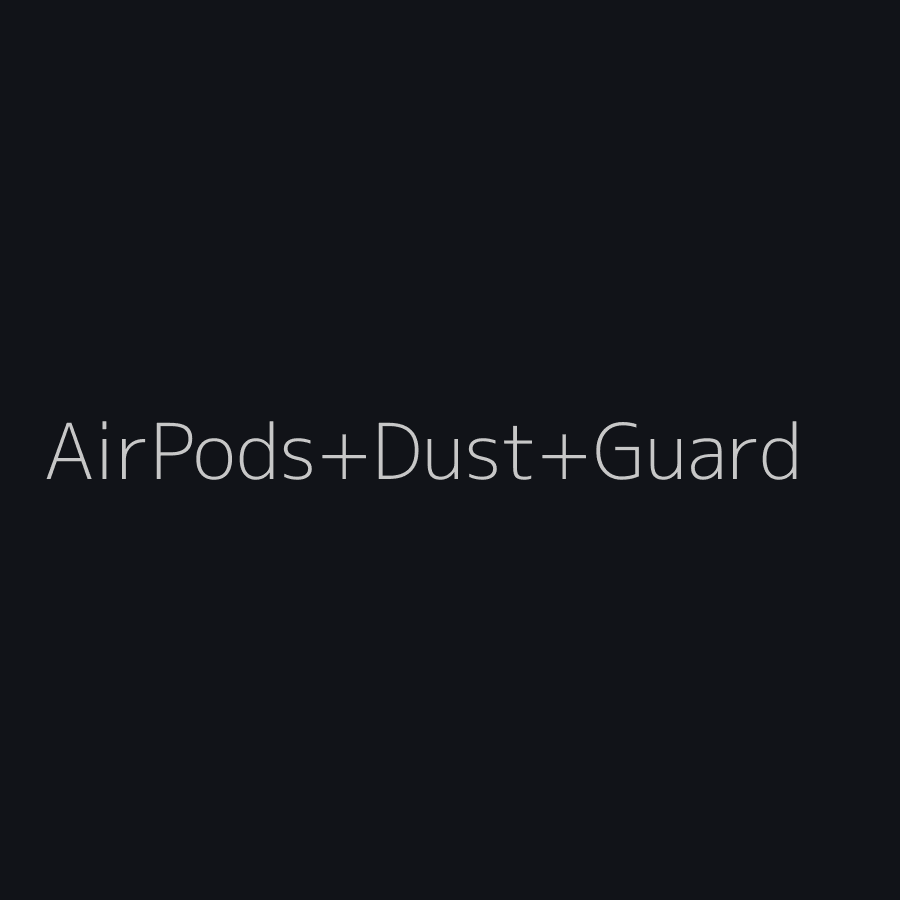 [Preview] AirPods Dust Guard Set